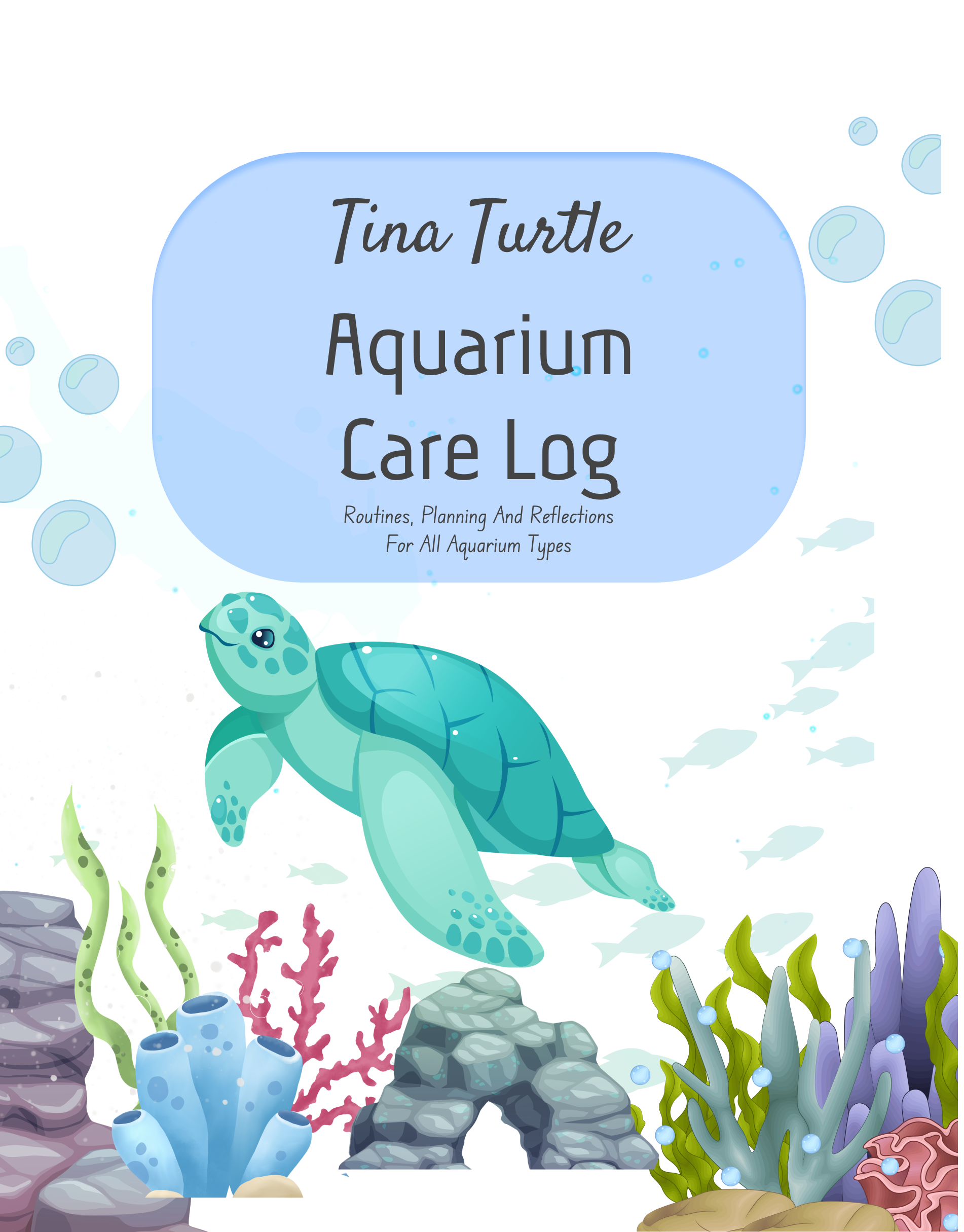 Tina Turtle Aquarium Care Log